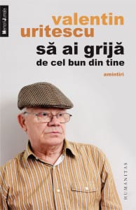 Sa_ai_grija_de_cel_bun_din_tine._Amintiri